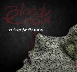 Bloody Chain : No Tears for the Victims
